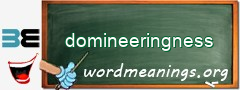 WordMeaning blackboard for domineeringness